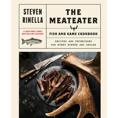 The Meateater Fish and Game Cookbook: Recipes and Techniques for Every Hunter and Angler - Hardcover – view 2